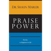 Praise Power: The Key to Happiness in Life