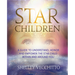 Star Children: A Guide to Understand, Honor and Empower the Star Child Within and Around You