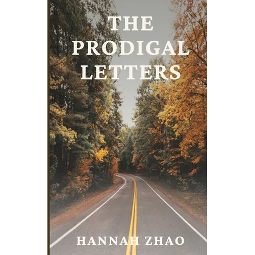 The Prodigal Letters