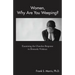 Women, Why Are You Weeping?: Examining the Churches Response to Domestic Violence