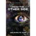 From the Other Side: Everyone has a story they will never tell