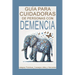 Guía para Cuidadores de Personas con Demencia: Estrategias Prácticas, Consejos útiles y Herramientas de Autocuidado para Brindar Amor y Apoyo durante
