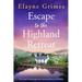 Escape to the Highland Retreat: A Moving Scottish Page-Turner about Secrets and Friendship