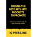 Finding the Best Affiliate Products to Promote: Ensure your success with the right product to market.