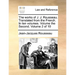 The Works of J. J. Rousseau. Translated from the French. in Ten Volumes. Volume the Second. Volume 2 of 10