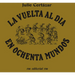 La Vuelta Al Día En 80 Mundos: Around the Day in Eighty Worlds, Spanish Edition