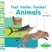 Fast, Faster, Fastest Animals
