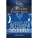 Caught Up Between Sisters: A Wiggins Family Saga