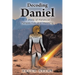 Decoding Daniel: A Study of Historical Perspective and Meaning