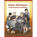 Maria Montessori and Her Quiet Revolution: A Picture Book about Maria Montessori and Her School Method