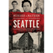 Murder & Mayhem in Seattle