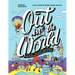 Out in the World: An Lgbtqia+ (and Friends!) Travel Guide to More Than 100 Destinations Around the World