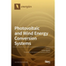 Photovoltaic and Wind Energy Conversion Systems