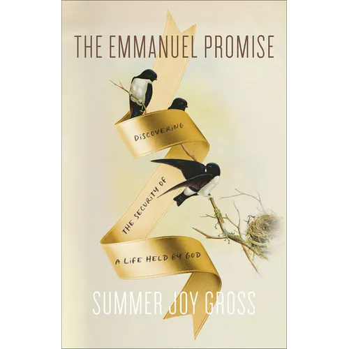 The Emmanuel Promise: Discovering the Security of a Life Held by God