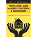 Pretreatment Guide for Homeless Outreach & Housing First: Helping Couples, Youth, and Unaccompanied Adults