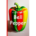 It's Time to Eat a Bell Pepper