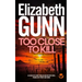 TOO CLOSE TO KILL an addictive crime thriller and mystery novel packed with twists and turns