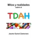 TDAH Mitos y realidades