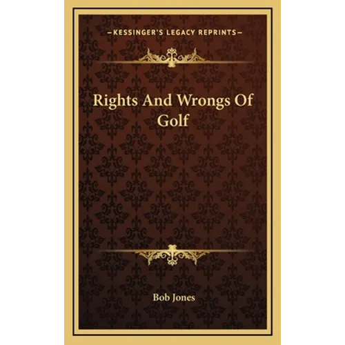 Rights And Wrongs Of Golf