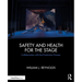 Safety and Health for the Stage: Collaboration with the Production Process