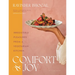 Comfort and Joy: Irresistible Pleasures from a Vegetarian Kitchen