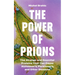 The Power of Prions: The Strange and Essential Proteins That Can Cause Alzheimer's, Parkinson's, and Other Diseases
