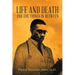Life And Death And The Things In Between