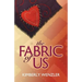 The Fabric of Us