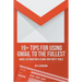 19 Plus Tips for Using Gmail to the Fullest: Gmail Automation and Using Third Party Tools