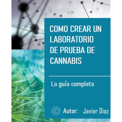 Como crear un laboratorio de prueba de cannabis: La guía completa