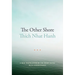 The Other Shore: A New Translation of the Heart Sutra with Commentaries