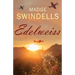 Edelweiss: A heart-rending tale of suspense, tragedy and love