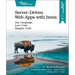 Server-Driven Web Apps with Htmx: Any Language, Less Code, Simpler Code