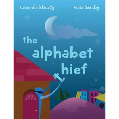 The Alphabet Thief: A humorous story about WORDS