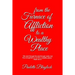 From the Furnace of Affliction to a Wealthy Place
