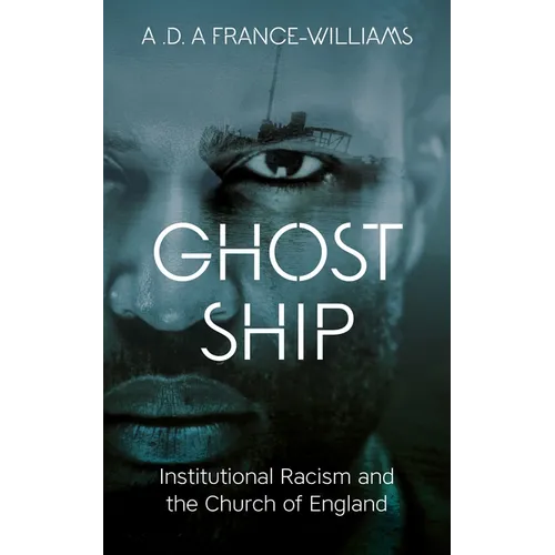 Ghost Ship: Institutional Racism and the Church of England