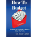 How to Budget- The Quick and Easy Guide to Making a Budget That Works