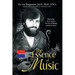 The Essence of Music: Musicality, Pure Sound, The Art of Melody and Inner Peace