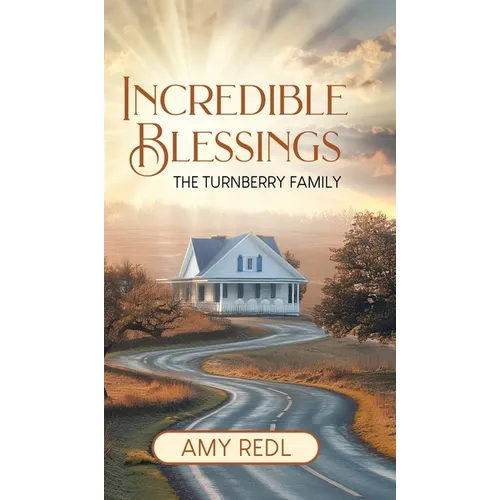 Incredible Blessings: The Turnberry Family
