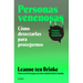 Personas Venenosas / Poisonous People: How to Resist Them and Improve Your Life