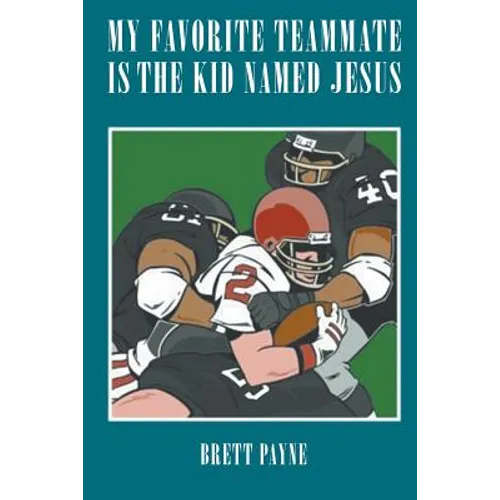 My Favorite Teammate Is The Kid Named Jesus