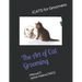 The Art of Cat Grooming: Manual 3