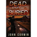 Dead and Buried: A Thriller