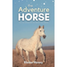 The Adventure Horse - Book 5 in the Connemara Horse Adventure Series for Kids The Perfect Gift for Children