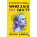 Who Said She Can't ?