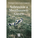 Sobrevivir a Mauthausen-Gusen: Memorias de Un Español En Los Campos Nazis / Surviving Mauthausen-Gusen. Memoirs of a Spaniard in the Nazi Concentratio
