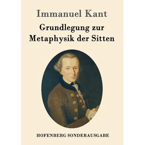 Grundlegung zur Metaphysik der Sitten
