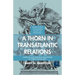 A Thorn in Transatlantic Relations: American and European Perceptions of Threat and Security