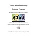 Young Adult Leadership Training Program: Developing Leaders for the Present & Future
