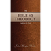 The Bible Vs Theology: Lighting the Way